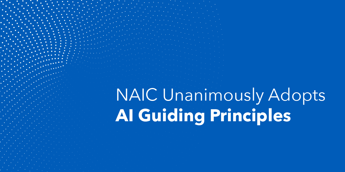 NAIC Unanimously Adopts AI Guiding Principles