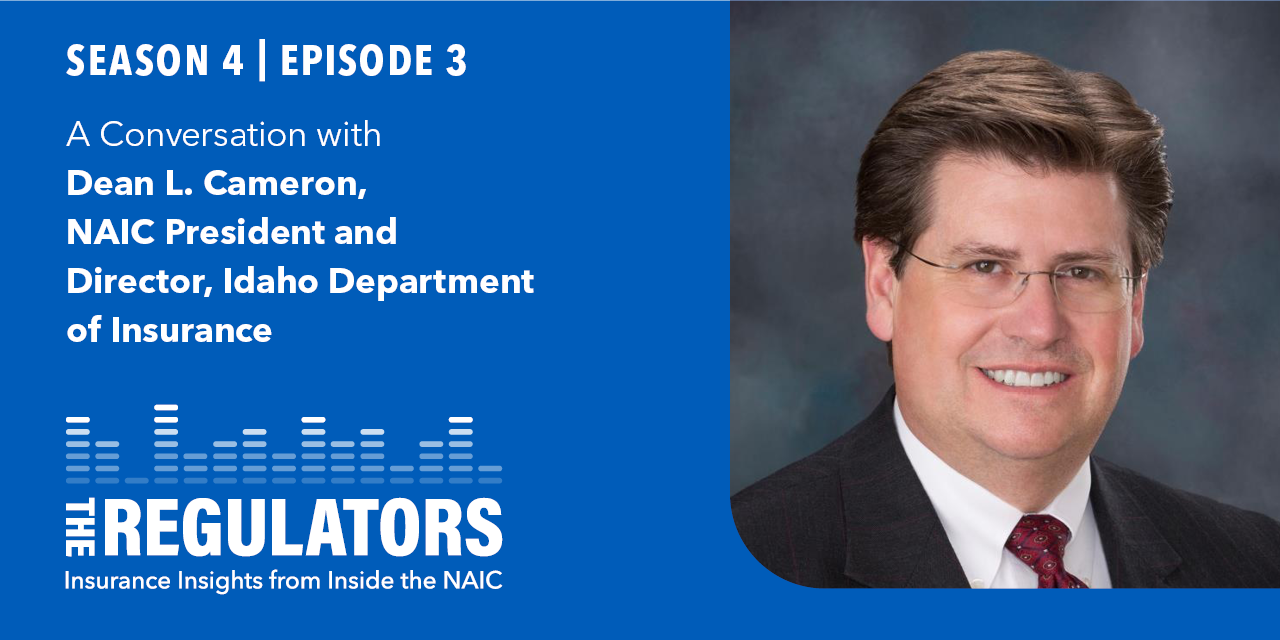 NAIC President Dean L. Cameron on "The Regulators" Podcast