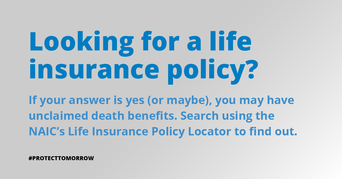 Naic Life Insurance Policy Locator Helps Consumers Find 650 Million In Life Insurance