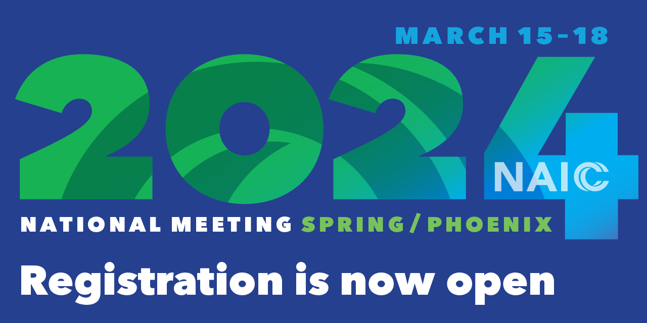Registration is now open for the NAIC's 2024 Hybrid Spring National Meeting in Phoenix, Arizona, on March 15-18.  Green and blue 2024 on a blue background.