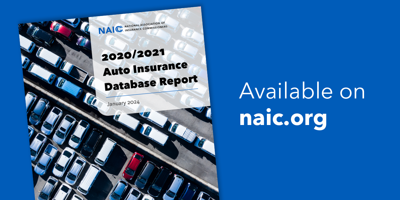 The National Association of Insurance Commissioners (NAIC) has released the 2020–2021 Auto Insurance Database Report. The report provides information based on data through year-end for the years 2020 and 2021. The data is the most current compilation of automobile insurance costs throughout the United States. Picture of parked cars on the report cover, which is placed on a blue NAIC background.